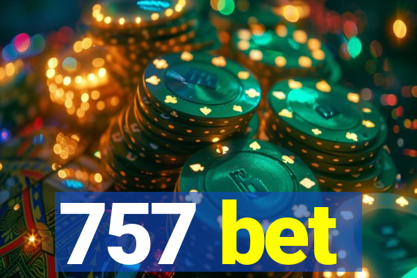 757 bet